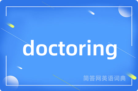 doctoring