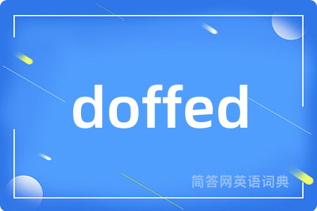 doffed