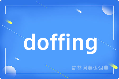 doffing