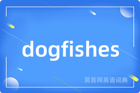 dogfishes