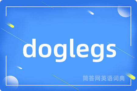 doglegs