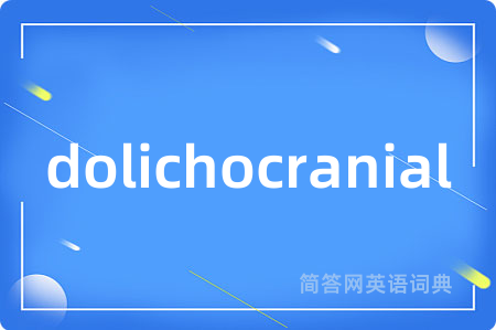 dolichocranial
