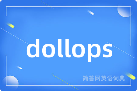 dollops