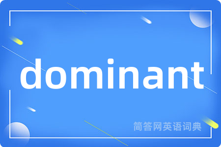 dominant