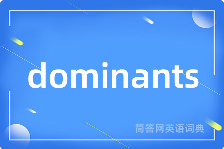 dominants