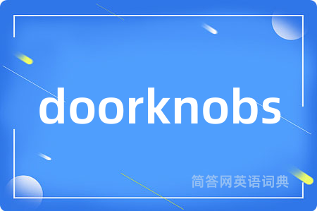 doorknobs