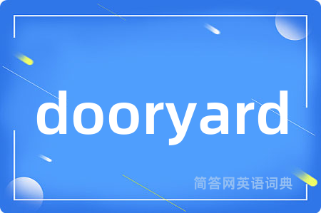 dooryard