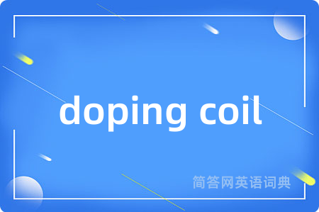 doping coil