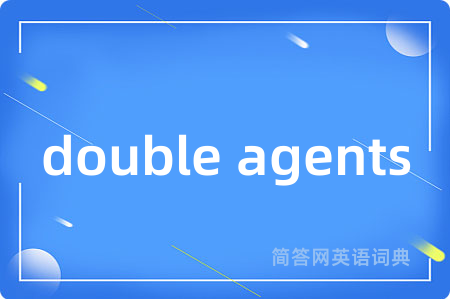 double agents