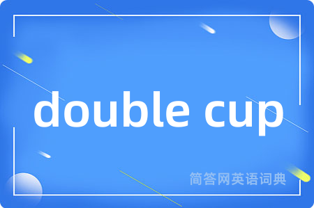 double cup