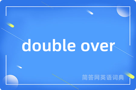 double over