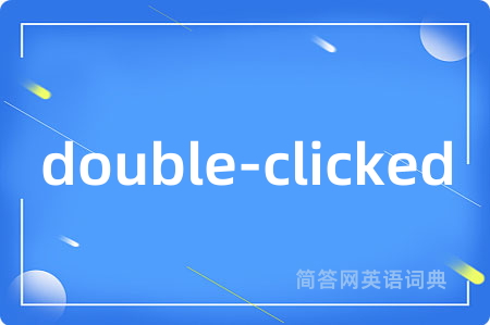 double-clicked
