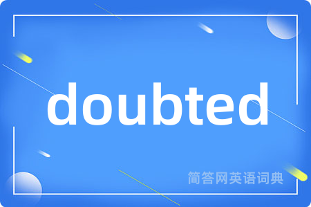 doubted