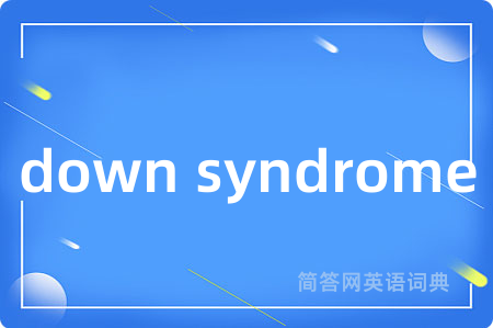 down syndrome