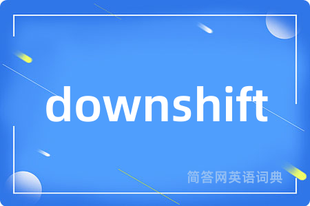 downshift