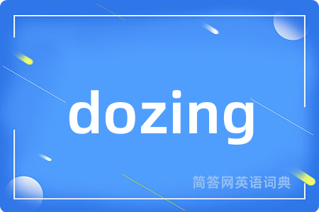 dozing