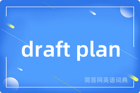 draft plan