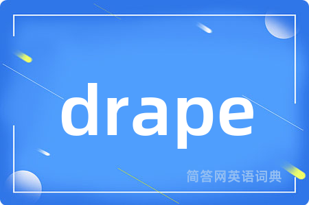 drape