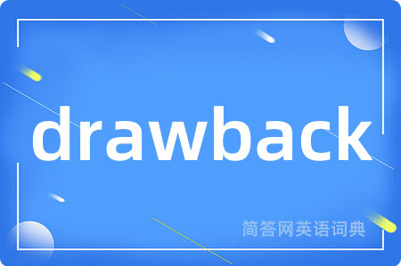 drawback