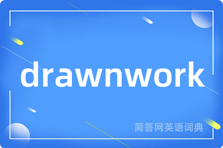 drawnwork