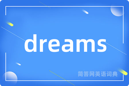 dreams
