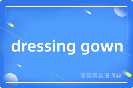 dressing gown