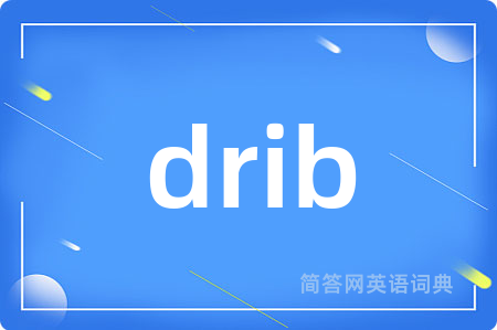 drib