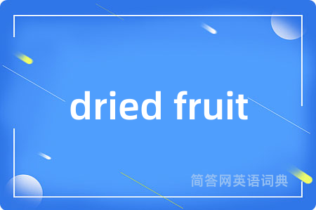 dried fruit