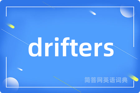 drifters