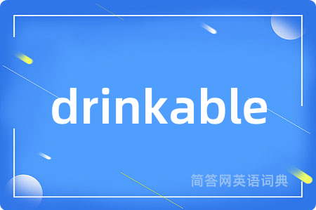 drinkable