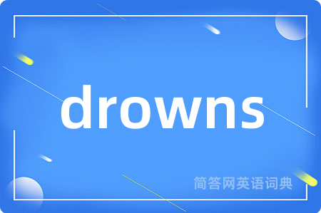 drowns