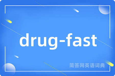 drug-fast