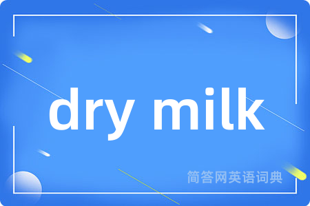 dry milk