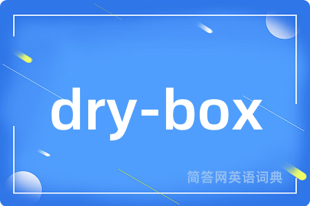 dry-box