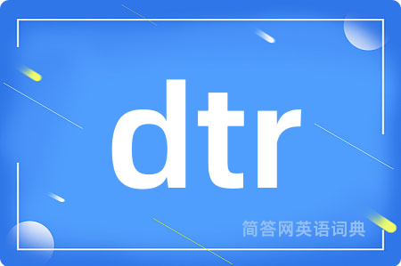 dtr