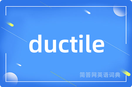 ductile