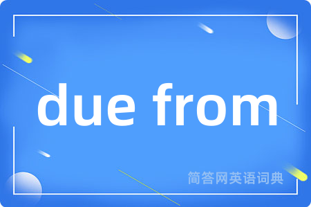 due from