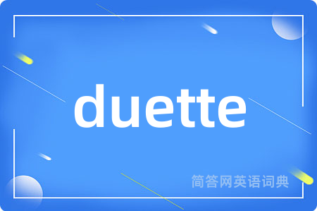 duette