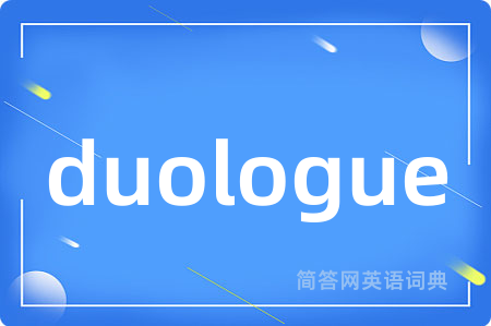 duologue