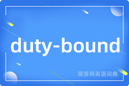 duty-bound