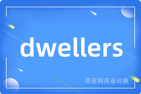dwellers