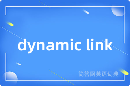 dynamic link