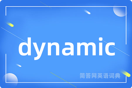 dynamic