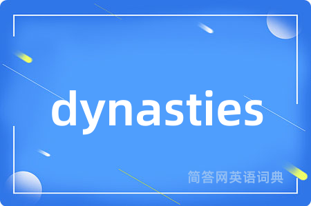 dynasties
