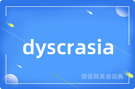dyscrasia