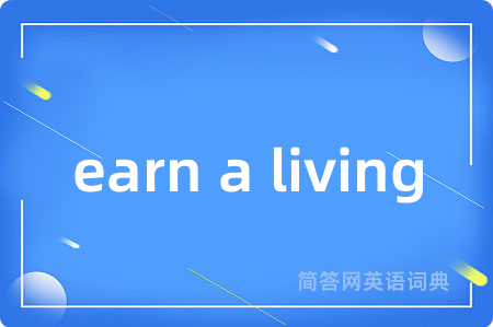 earn a living