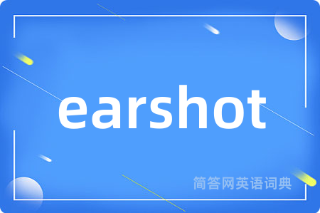 earshot