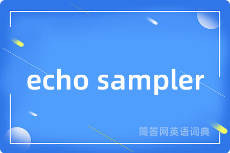 echo sampler