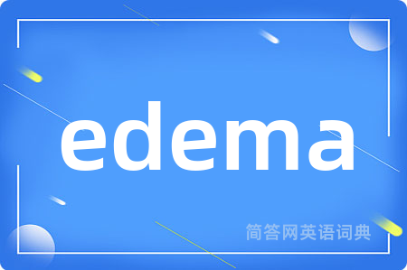 edema