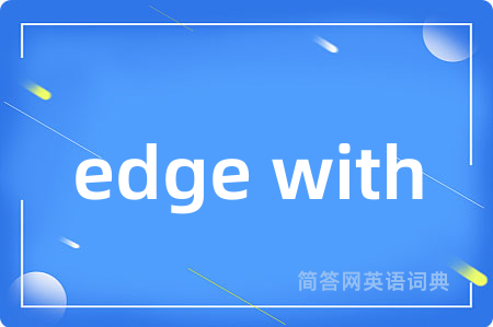 edge with